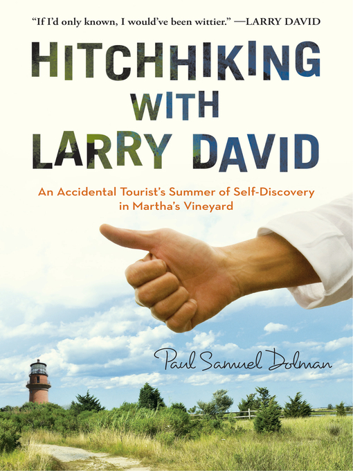 Title details for Hitchhiking with Larry David by Paul Samuel Dolman - Available